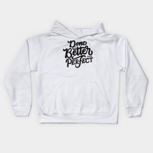 done is better Kids Hoodie